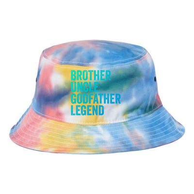 Brother Uncle Godfather Legend Favorite Best Uncle Meaningful Gift Tie Dye Newport Bucket Hat