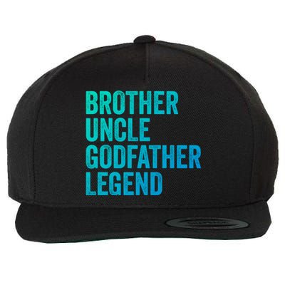 Brother Uncle Godfather Legend Favorite Best Uncle Meaningful Gift Wool Snapback Cap