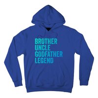 Brother Uncle Godfather Legend Favorite Best Uncle Meaningful Gift Hoodie