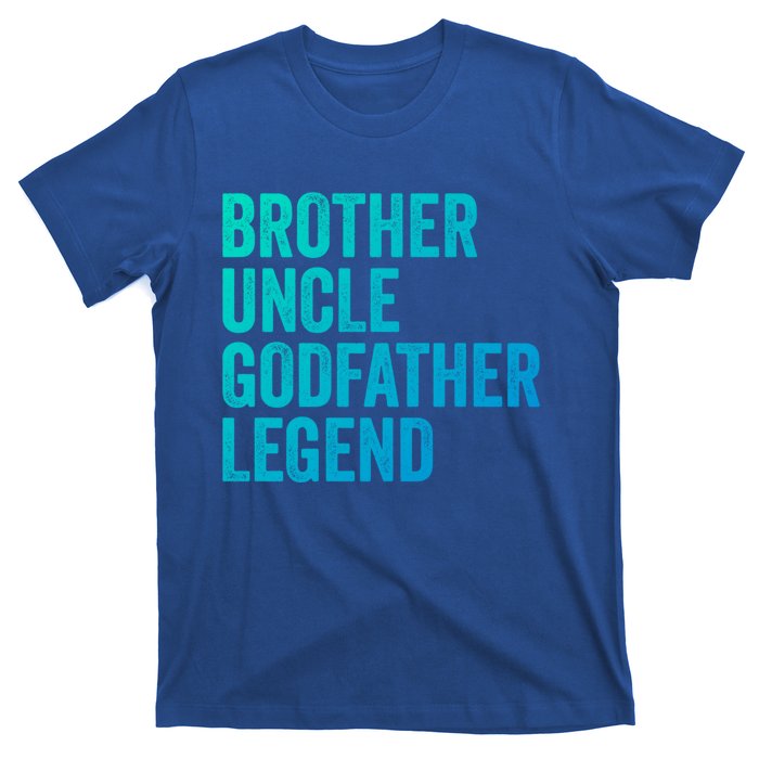 Brother Uncle Godfather Legend Favorite Best Uncle Meaningful Gift T-Shirt