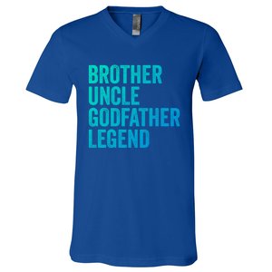 Brother Uncle Godfather Legend Favorite Best Uncle Meaningful Gift V-Neck T-Shirt