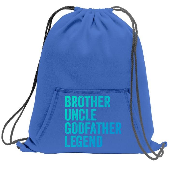 Brother Uncle Godfather Legend Favorite Best Uncle Meaningful Gift Sweatshirt Cinch Pack Bag