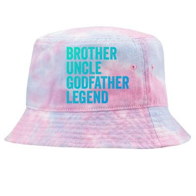 Brother Uncle Godfather Legend Favorite Best Uncle Meaningful Gift Tie-Dyed Bucket Hat