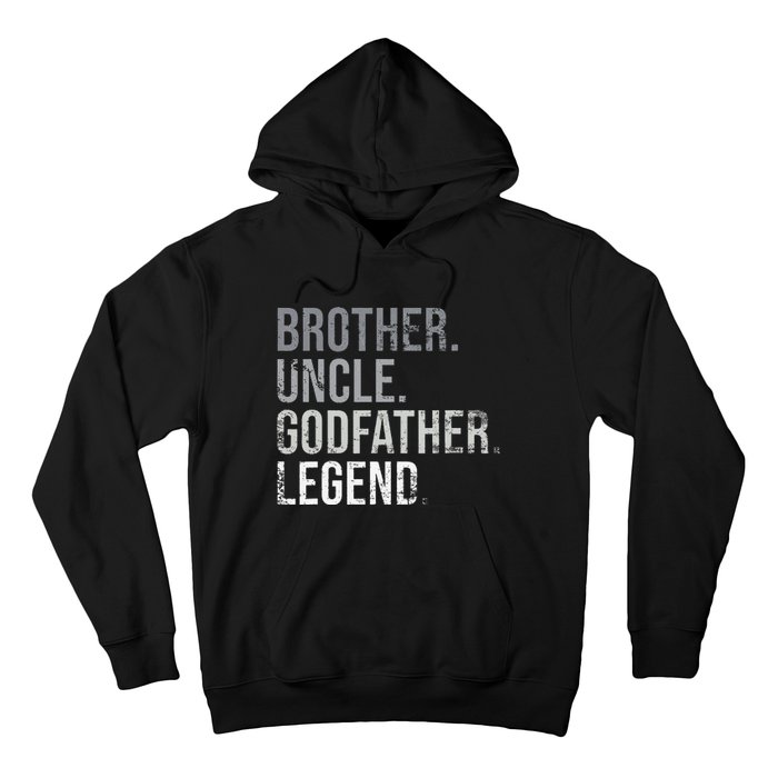 Brother Uncle Godfather Legend Best Funny Uncle Hoodie