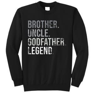 Brother Uncle Godfather Legend Best Funny Uncle Sweatshirt