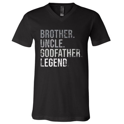 Brother Uncle Godfather Legend Best Funny Uncle V-Neck T-Shirt