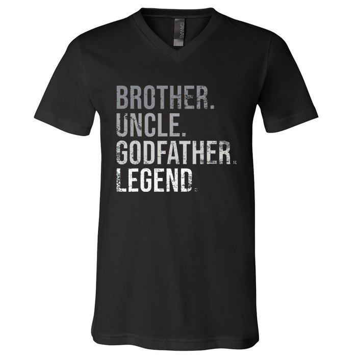 Brother Uncle Godfather Legend Best Funny Uncle V-Neck T-Shirt