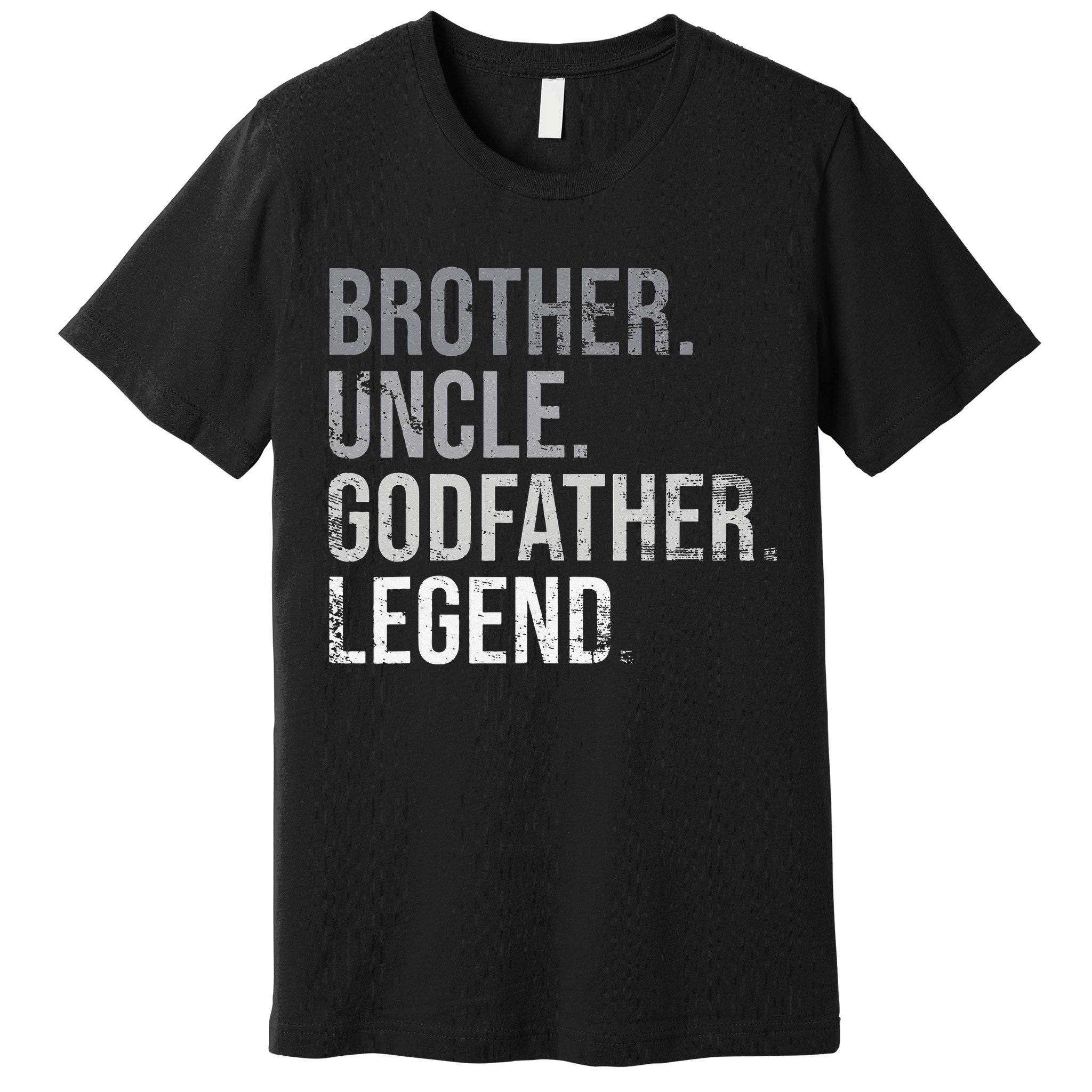 Brother Uncle Godfather Legend Best Funny Uncle Premium T-Shirt