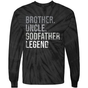 Brother Uncle Godfather Legend Best Funny Uncle Tie-Dye Long Sleeve Shirt