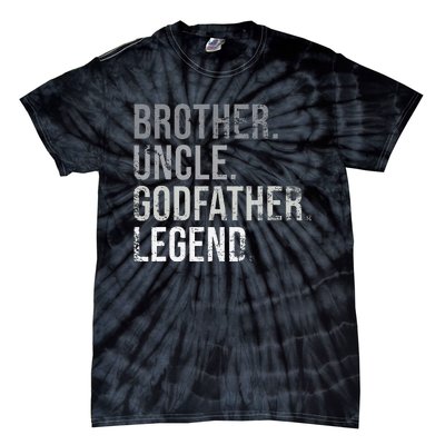 Brother Uncle Godfather Legend Best Funny Uncle Tie-Dye T-Shirt