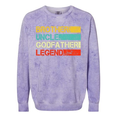 Brother Uncle Godfather Legend Best Funny Uncle Gift Colorblast Crewneck Sweatshirt