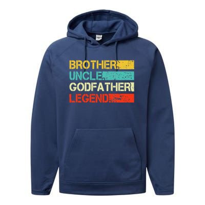 Brother Uncle Godfather Legend Best Funny Uncle Gift Performance Fleece Hoodie