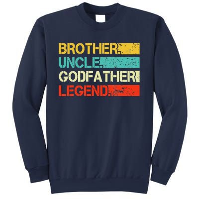 Brother Uncle Godfather Legend Best Funny Uncle Gift Sweatshirt