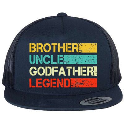 Brother Uncle Godfather Legend Best Funny Uncle Gift Flat Bill Trucker Hat