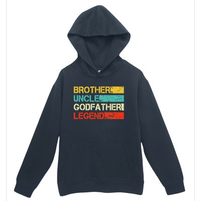 Brother Uncle Godfather Legend Best Funny Uncle Gift Urban Pullover Hoodie