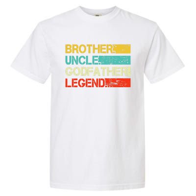 Brother Uncle Godfather Legend Best Funny Uncle Gift Garment-Dyed Heavyweight T-Shirt