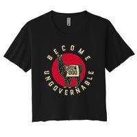 Become Ungovernable Grow Food Women's Crop Top Tee