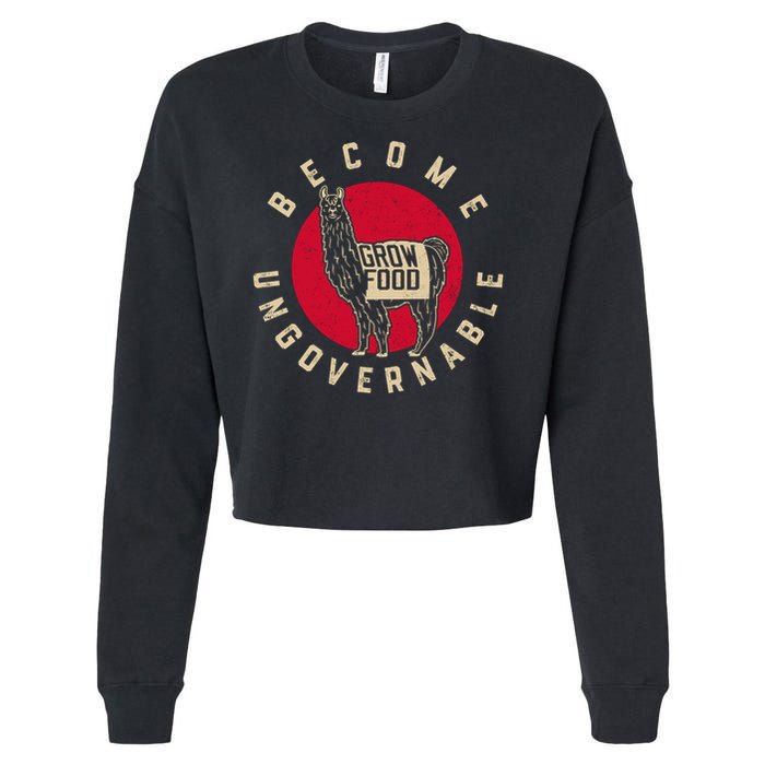 Become Ungovernable Grow Food Cropped Pullover Crew