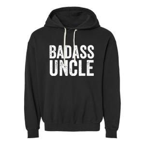 Badass Uncle Gift Funny Nephew Niece Uncles Retro Gift Idea Garment-Dyed Fleece Hoodie