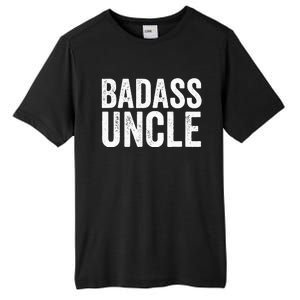 Badass Uncle Gift Funny Nephew Niece Uncles Retro Gift Idea Tall Fusion ChromaSoft Performance T-Shirt