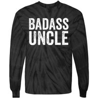 Badass Uncle Gift Funny Nephew Niece Uncles Retro Gift Idea Tie-Dye Long Sleeve Shirt