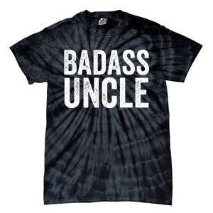 Badass Uncle Gift Funny Nephew Niece Uncles Retro Gift Idea Tie-Dye T-Shirt