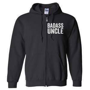 Badass Uncle Gift Funny Nephew Niece Uncles Retro Gift Idea Full Zip Hoodie