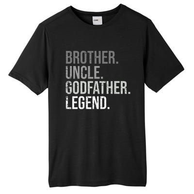 Brother Uncle Godfather Legend Fun Best Funny Uncle Tall Fusion ChromaSoft Performance T-Shirt