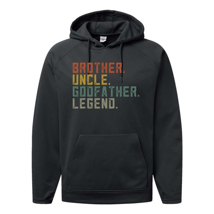 Brother Uncle Godfather Legend Fun Best Funny Uncle Performance Fleece Hoodie