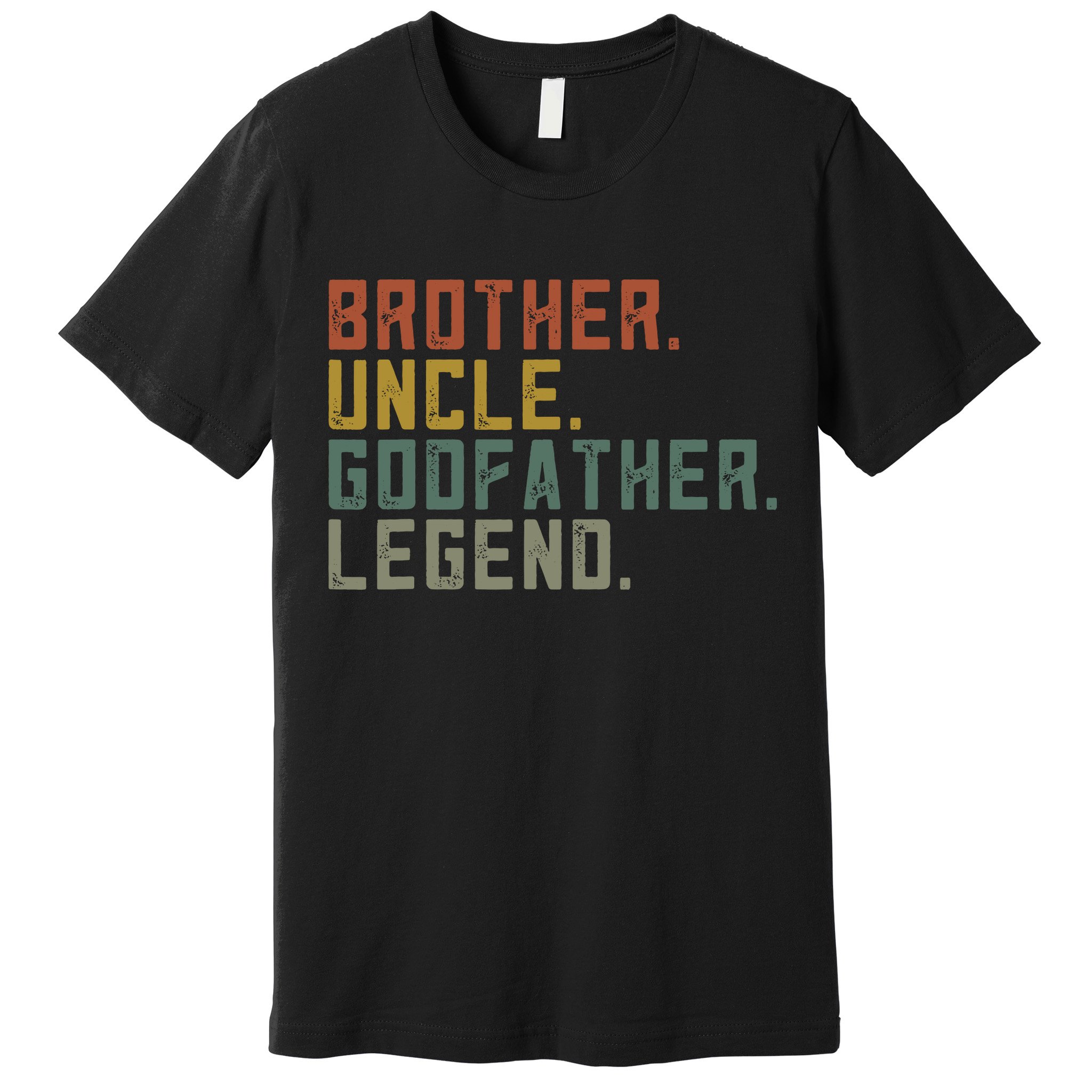Brother Uncle Godfather Legend Fun Best Funny Uncle Premium T-Shirt