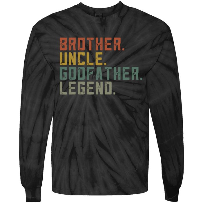 Brother Uncle Godfather Legend Fun Best Funny Uncle Tie-Dye Long Sleeve Shirt