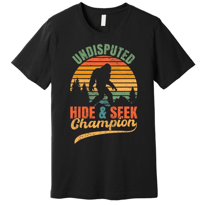 Bigfoot Undisputed Hide & Seek Champion Premium T-Shirt