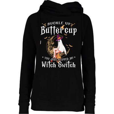 Buckle Up Halloween Buttercup You Just Flipped Witch Switch Womens Funnel Neck Pullover Hood