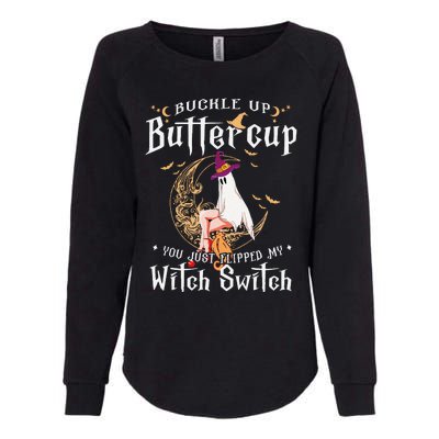 Buckle Up Halloween Buttercup You Just Flipped Witch Switch Womens California Wash Sweatshirt