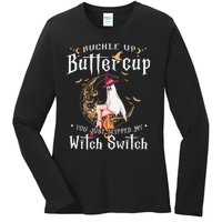 Buckle Up Halloween Buttercup You Just Flipped Witch Switch Ladies Long Sleeve Shirt