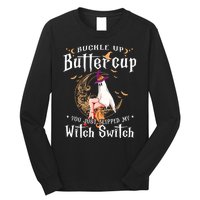 Buckle Up Halloween Buttercup You Just Flipped Witch Switch Long Sleeve Shirt