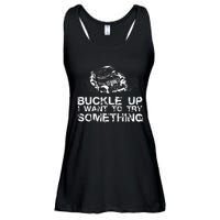 Buckle Up I Want To Try Something Offroad Ladies Essential Flowy Tank