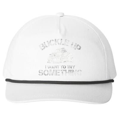 Buckle Up I Want To Try Something Funny Off Road Utv Snapback Five-Panel Rope Hat