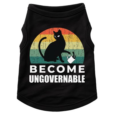 Become Ungovernable I Do What I Want Funny Cat Doggie Tank