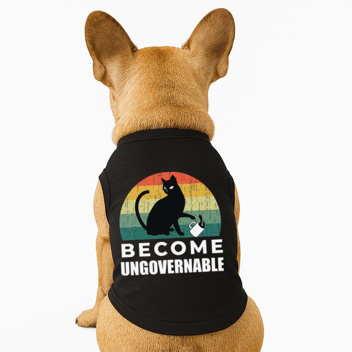 Become Ungovernable I Do What I Want Funny Cat Doggie Tank