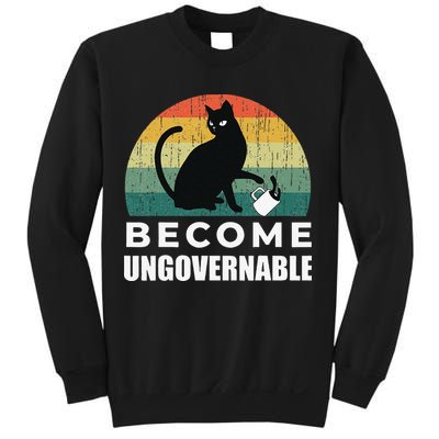 Become Ungovernable I Do What I Want Funny Cat Sweatshirt