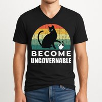 Become Ungovernable I Do What I Want Funny Cat V-Neck T-Shirt