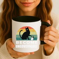 Become Ungovernable I Do What I Want Funny Cat Mug
