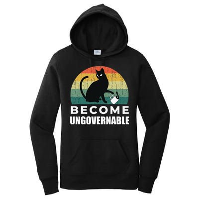Become Ungovernable I Do What I Want Funny Cat Women's Pullover Hoodie