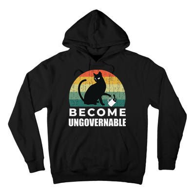Become Ungovernable I Do What I Want Funny Cat Tall Hoodie