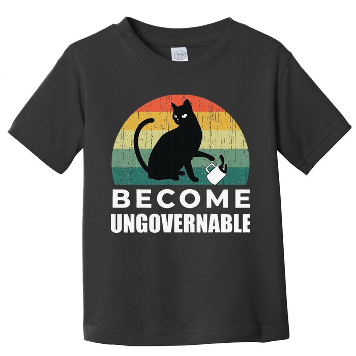 Become Ungovernable I Do What I Want Funny Cat Toddler T-Shirt