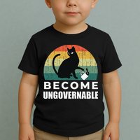 Become Ungovernable I Do What I Want Funny Cat Toddler T-Shirt