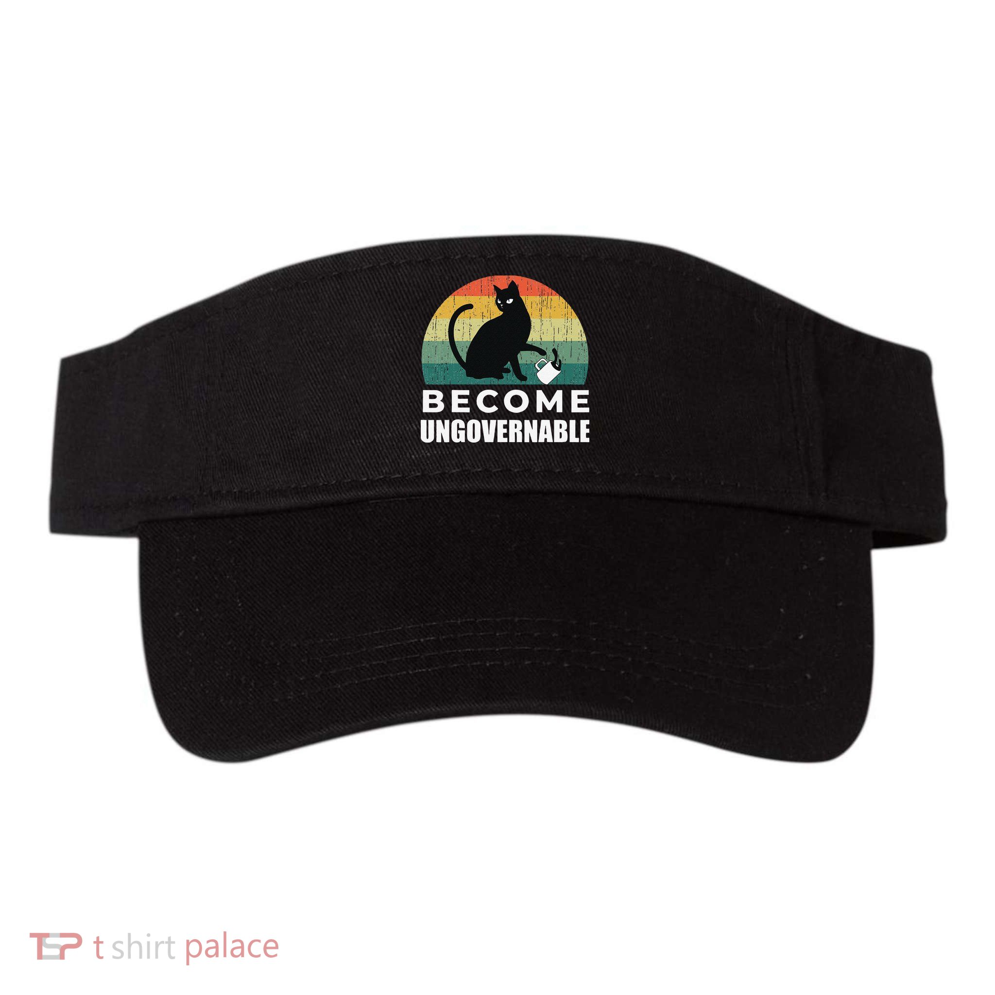 Become Ungovernable I Do What I Want Funny Cat Visor