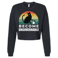 Become Ungovernable I Do What I Want Funny Cat Cropped Pullover Crew