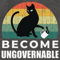 Become Ungovernable I Do What I Want Funny Cat Vector Backpack